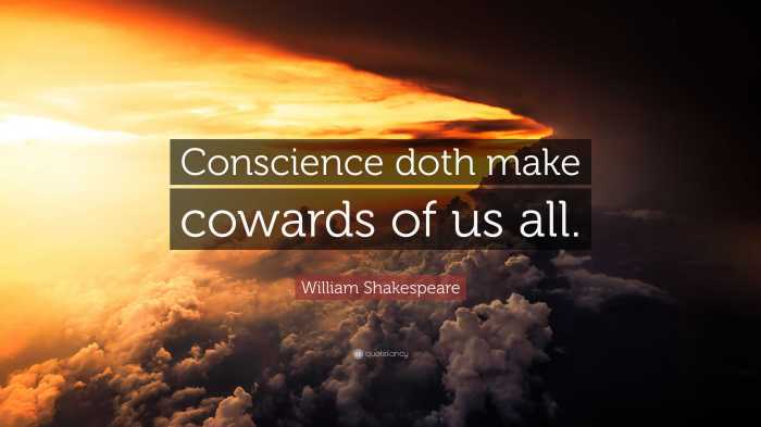 Hurts conscience cowards